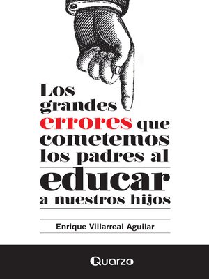 cover image of Los grandes errores que cometemos los padres al educar a nuestros hijos